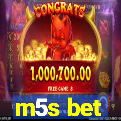 m5s bet